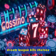 dream league kits chelsea