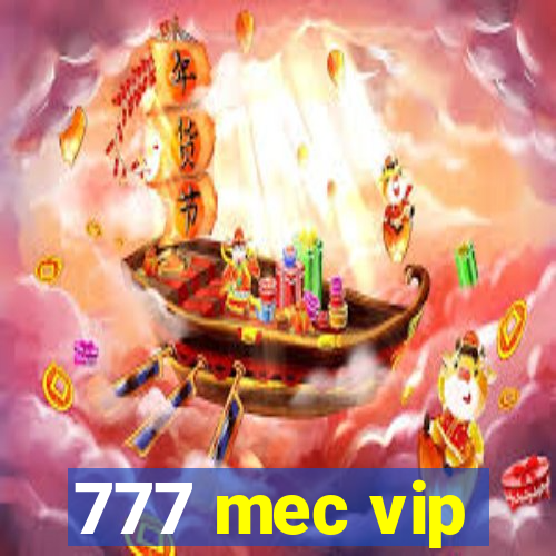 777 mec vip