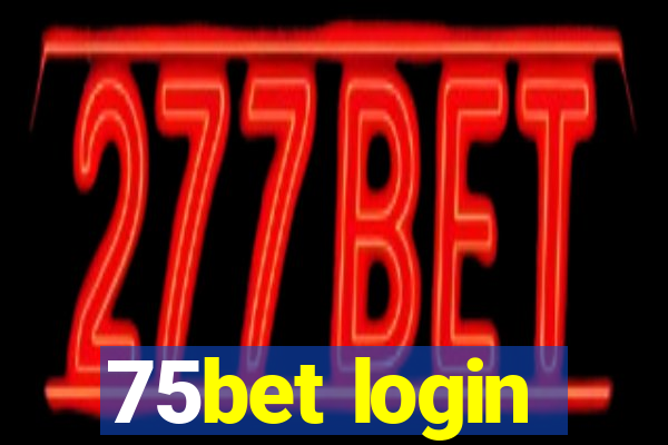 75bet login