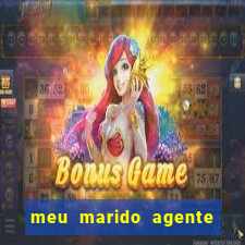 meu marido agente secreto completo dublado