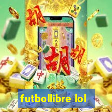 futbollibre lol