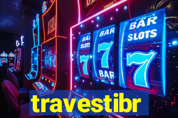 travestibr