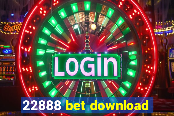 22888 bet download