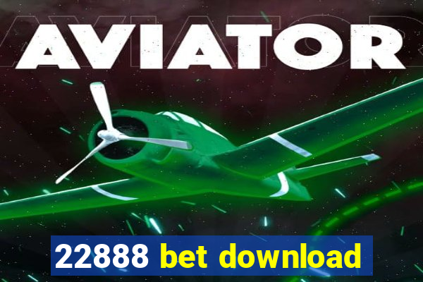 22888 bet download