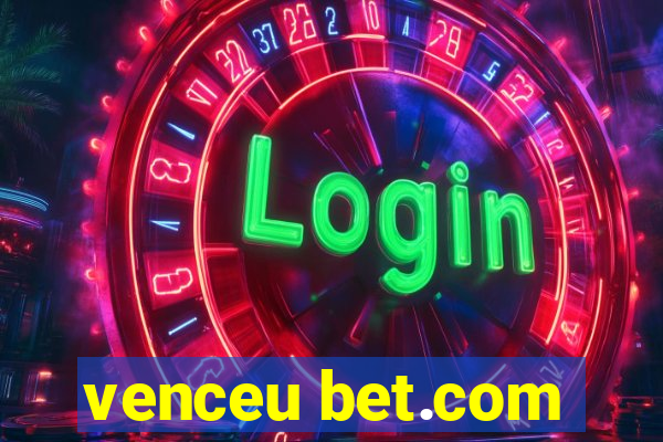 venceu bet.com