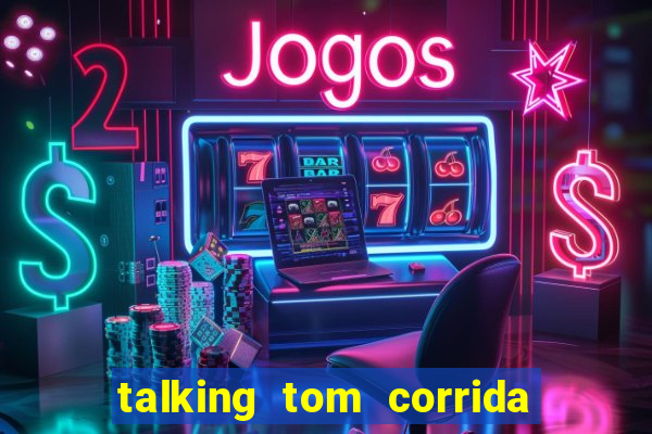 talking tom corrida do ouro