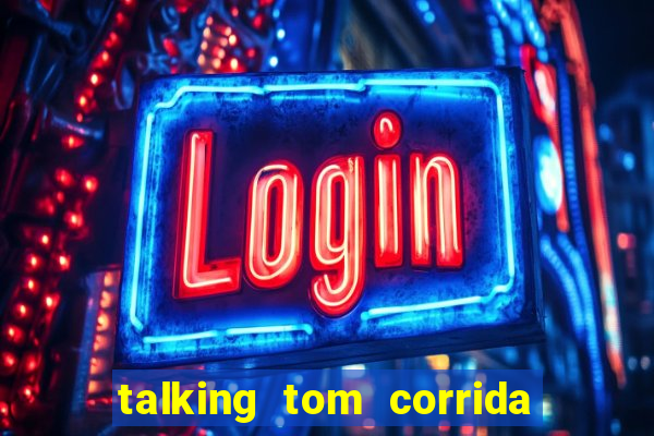 talking tom corrida do ouro