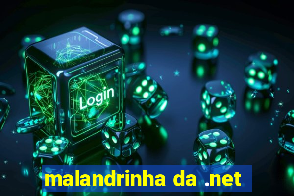 malandrinha da .net