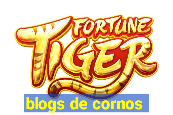 blogs de cornos