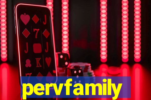pervfamily