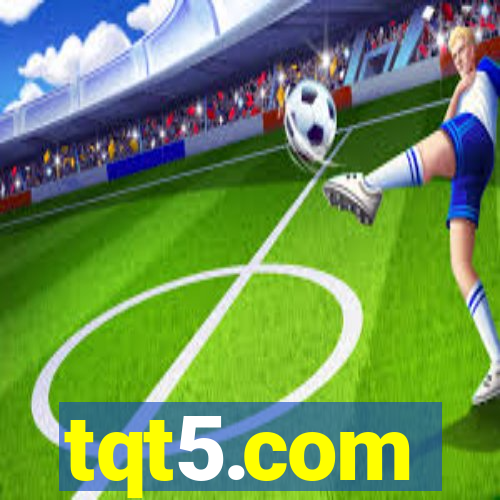 tqt5.com
