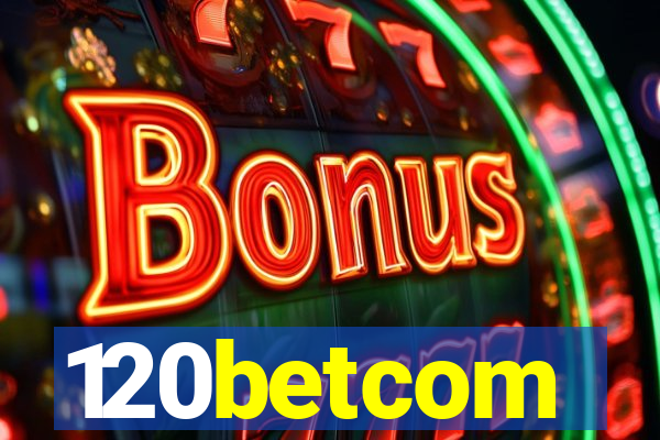 120betcom