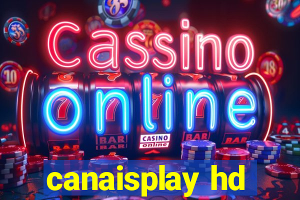 canaisplay hd