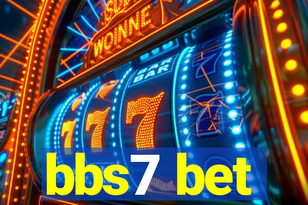 bbs7 bet