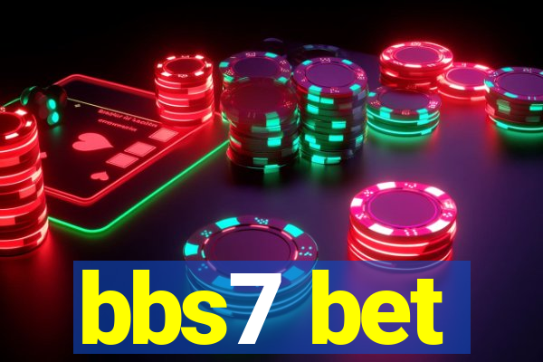bbs7 bet