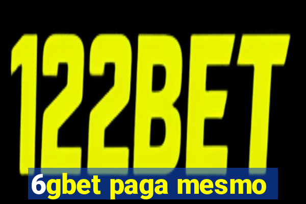 6gbet paga mesmo