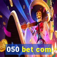 050 bet com