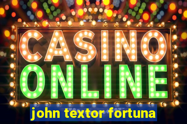 john textor fortuna