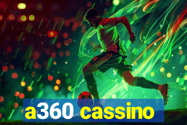 a360 cassino