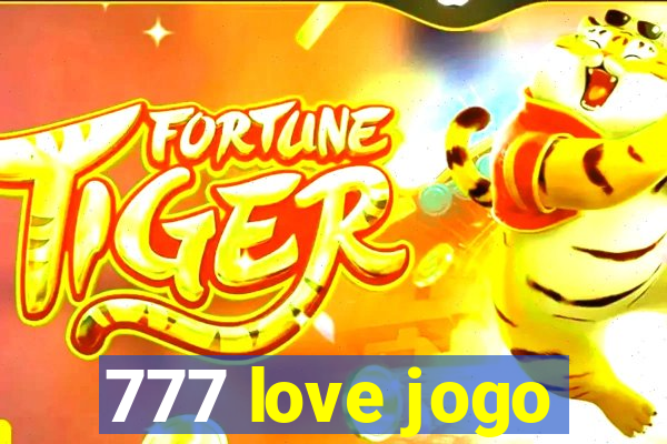 777 love jogo