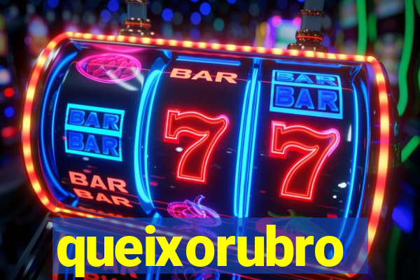 queixorubro