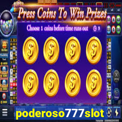 poderoso777slot