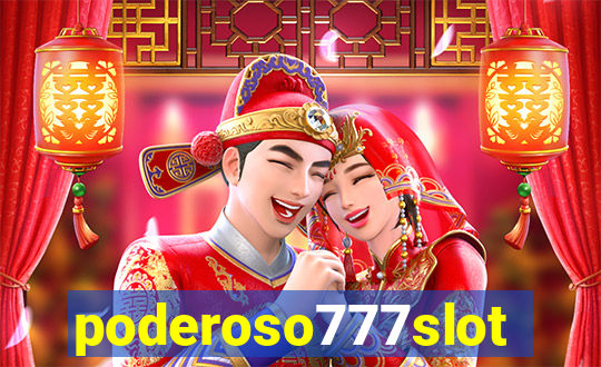 poderoso777slot