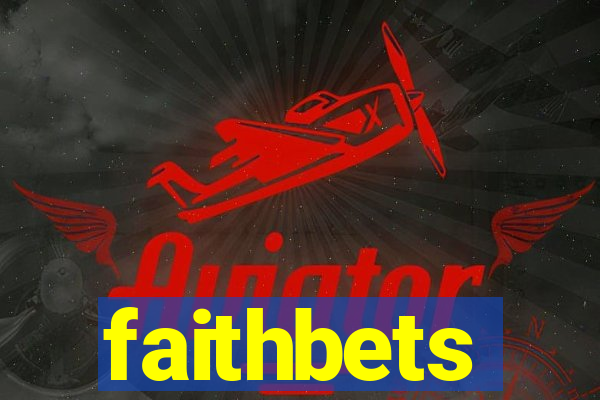 faithbets