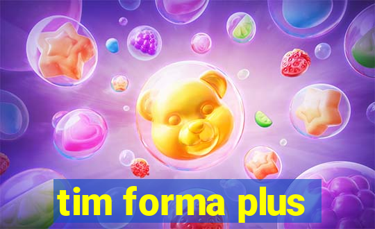 tim forma plus