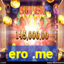 ero .me