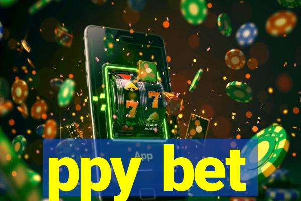 ppy bet