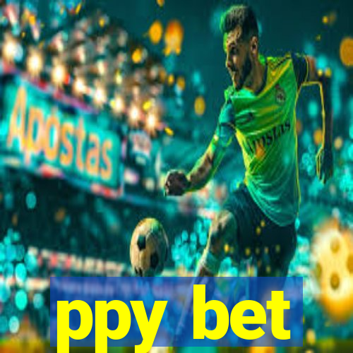 ppy bet