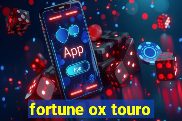 fortune ox touro