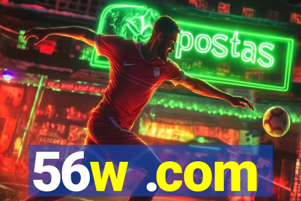 56w .com