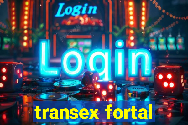 transex fortal