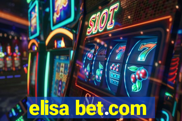 elisa bet.com