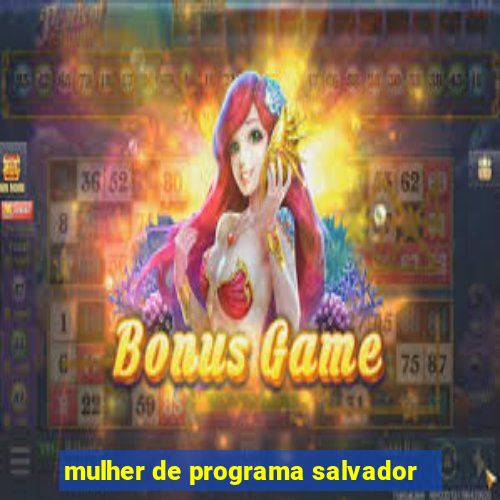 mulher de programa salvador