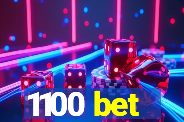 1100 bet