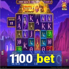 1100 bet
