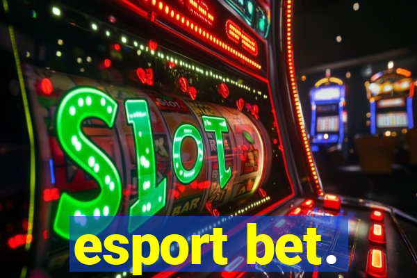 esport bet.