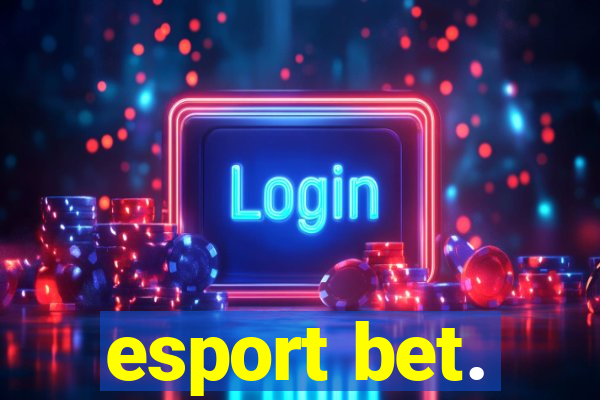 esport bet.