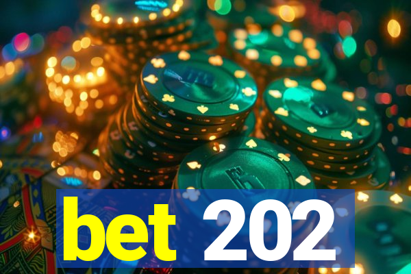 bet 202