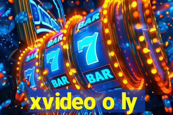 xvideo o ly
