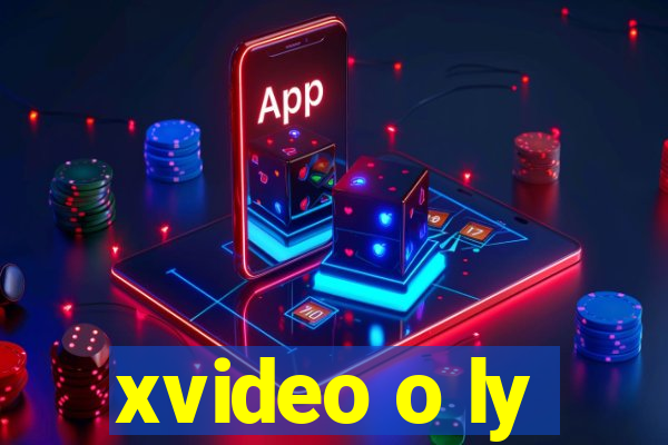 xvideo o ly