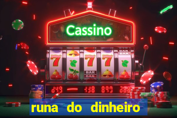 runa do dinheiro como ativar