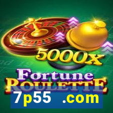 7p55 .com plataforma de jogos