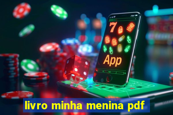 livro minha menina pdf
