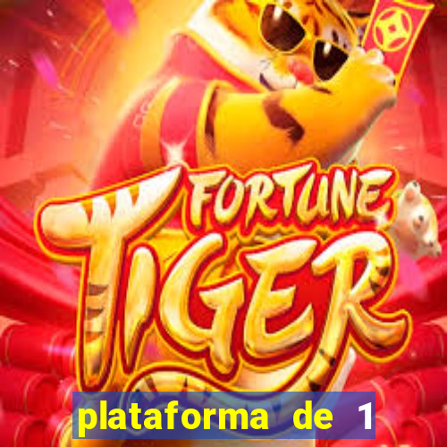 plataforma de 1 real fortune tiger