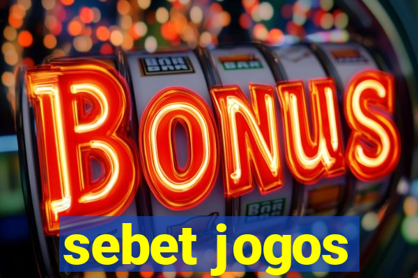 sebet jogos
