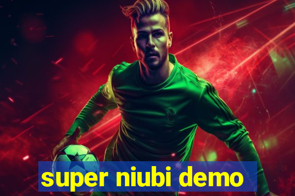 super niubi demo